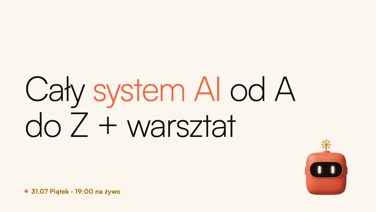 Cały system AI od A do Z + warsztat